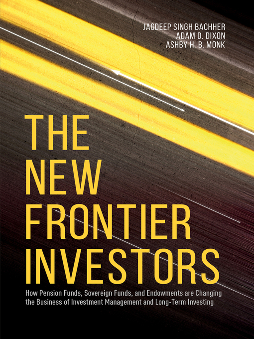 Title details for The New Frontier Investors by Jagdeep Singh Bachher - Available